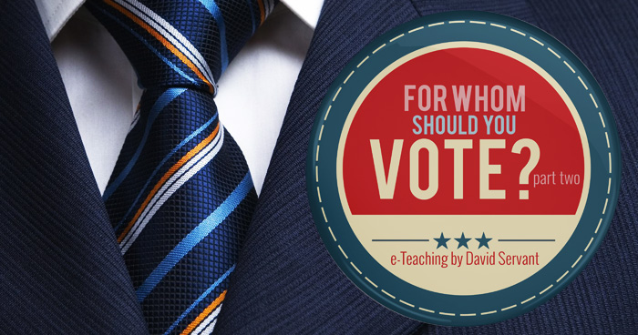For Whom to Vote - The Teaching Ministry of David Servant