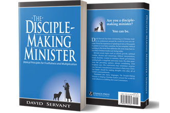 David Servant's Book, The Disciple Making Minister