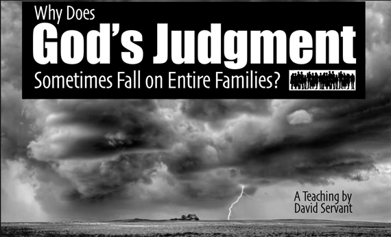 Why Does God's Judgment Sometimes Fall on Entire Families?